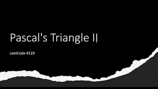 SOLVED Pascal s Triangle II - LeetCode 119