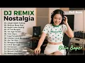 Jangan Sakiti Hatinya || Mulanya Biasa Saja || Begitu Indah Sayang || HITS DJ NOSTALGIA VIRAL