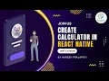 Building a Calculator in React Native Internship Task UI Clone React Native Tutorial