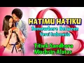 HATIMU HATIKU (Somewhere Between - Tumbleweeds) Versi Indonesia - Titiek Sandhora \u0026 Muchsin Alatas