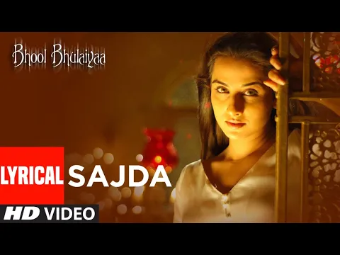 Download MP3 Lyrical: Sajda | Bhool Bhulaiyaa | Shiney Ahuja, Vidya Balan, Akshay Kumar | K.K. | Pritam