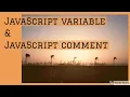 Part - 3 JavaScript variable and JavaScript comment