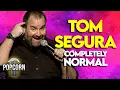 Tom Segura s Iconic Stand-Up Comedy Completely Normal Full Episode