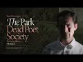 Dead Poet Society - The Park (Official Visualizer)