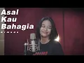 Download Lagu ASAL KAU BAHAGIA - ARMADA Rock Cover By CHILD OUT