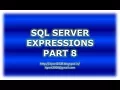 Expressions in SQL Server - Part 8