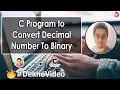 C Program to Convert Decimal Number to Binary Number