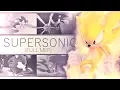 Download Lagu Sonic the Hedgehog 26th Anniversary - Supersonic [Full MEP]