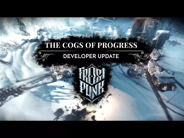 FROSTPUNK | Developer Update - "The Cogs of Progress"