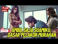Download Lagu Ambil Saja Suamiku, Dasar Pelakor Murahan!