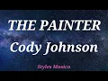 Cody Johnson - The Painter ( Lyrics)