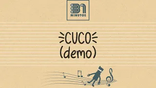 Cuco (demo) - 31 minutos