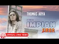 Download Lagu Thomas Arya - Impian Sirna [Official Lyric Video HD]