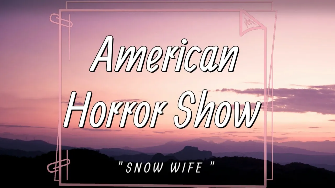 SNOW WIFE - American Horror Show (Lyrics) | Monster, I'm a stone cold monster | Viral TikTok Song |