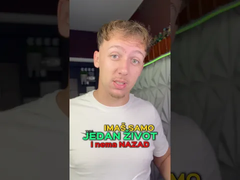 IMAŠ SAMO JEDAN ŽIVOT