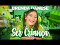 Download Lagu Brenda Danese - Ser Criança (Clipe Oficial)