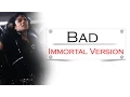Lagu Michael Jackson - Bad [Immortal Version]