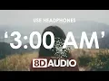 Download Lagu Finding Hope - 3:00 AM (8D AUDIO) 🎧