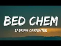 Sabrina Carpenter - Bed Chem (Lyrics)
