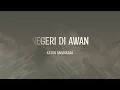 Katon Bagaskara - Negeri Di Awan - Lirik Musik Enak