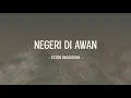 Download Lagu Katon Bagaskara - Negeri Di Awan - Lirik Musik Enak