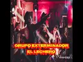 [FREE] Grupo Exterminador - El Lechero (Musica Perrona)