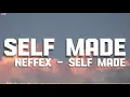 Download Lagu NEFFEX - Self Made 👔 [Lyrics]Motivational Song 2025