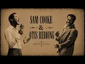 Sam Cooke Otis Redding Lost Collaboration 1963 Soul Blues Classics
