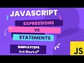 16 JavaScript Expressions vs Statements Difference between Expressions and Statements