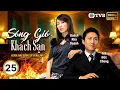 Download Lagu Phim TVB lồng tiếng Sóng Gió Khách Sạn (Revolving Doors of Vengeance) 25/30 | Mã Đức Chung | 2005