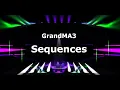 Sequences in GrandMA3