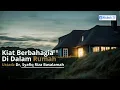 Lagu Kiat Berbahagia Di Dalam Rumah Tangga - Ustadz Dr, Syafiq Riza Basalamah Lc., M.A.