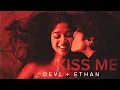 devi ethan kiss me