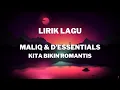 Download Lagu MALIQ \u0026 D'Essentials - Kita Bikin Romantis | Lirik Lagu (Music Video)