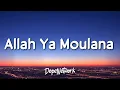 Download Lagu Maher Zain - Allah Ya Moulana (Lyrics) | ماهر زين - الله يا مولانا