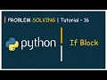 Problem Solving Tutorial - 16 If