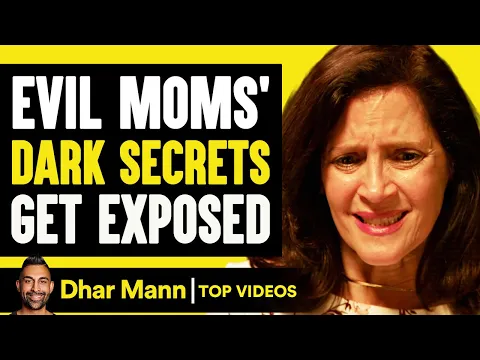 Download MP3 Evil Moms' Dark Secrets Get Exposed | Dhar Mann