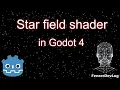 Godot 4 2D star field shader tutorial