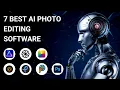 7 Best AI Photo Editing Software Apps for 2026 Full Demo Comparison