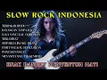 Download Lagu SLOW ROCK BALLAD TERBARU 2025 || TERBAKAR RINDU || FULL ALBUM LAGU GALAU, Sad Music