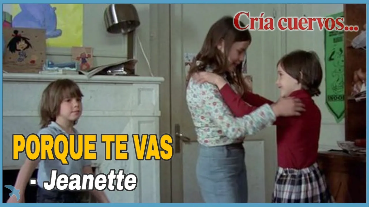Jeanette - Porque Te Vas "Cria Cuervos" OST (1976) Jeanette - Porque Te Vas "Cria Cuervos" OST (1976)