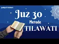 Download Lagu Juz 30 Metode Tilawati