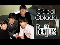 Download Lagu Ob La Di Ob La Da - The Beatles || Lyrics Dan Terjemahan