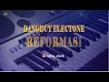 Download Lagu Dangdut Electone - Reformasi [Rhoma Irama]