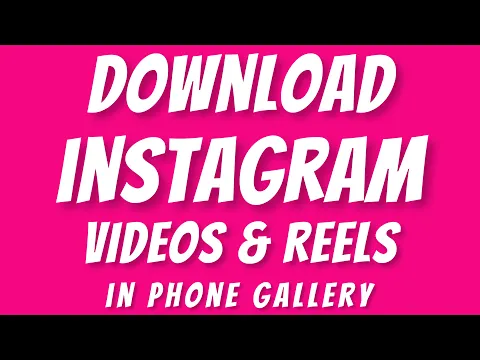 Download MP3 Download Instagram videos and Reels - how to Instagram video download