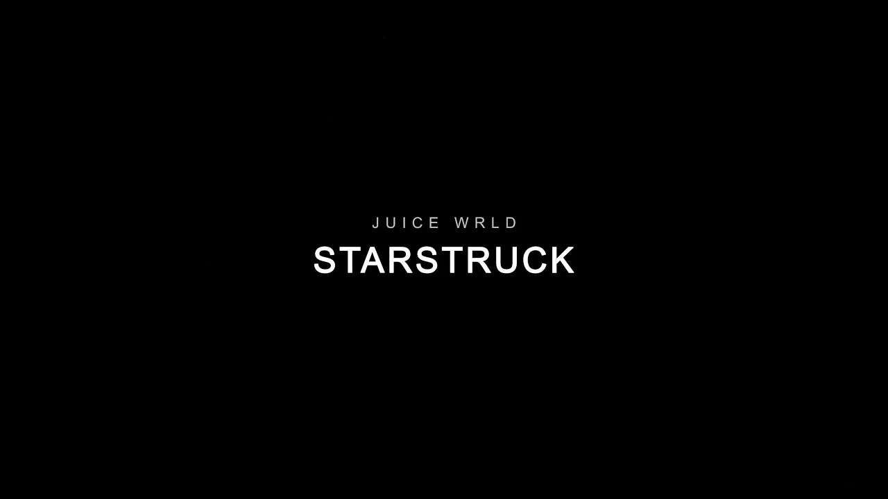 Juice WRLD - Starstruck