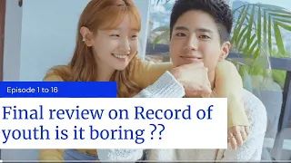 final review on record of youth is it boring