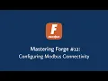 Mastering Forge - Configuring Modbus Connectivity