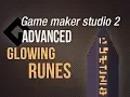 Game Maker Studio 2 Advanced - Glowing runes with ease