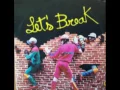 Download Lagu Let's Break (Lado A)